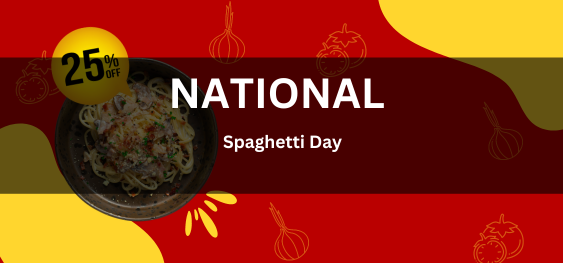 National Spaghetti Day [राष्ट्रीय स्पेगेटी दिवस]